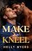 Make Me Kneel: A Dark MM Mafia Forbidden Romance (Savage Kings of Tessari Book 2)