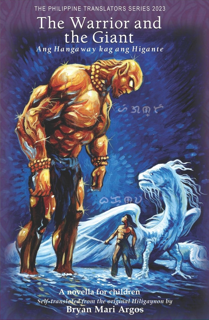 The Warrior and the Giant / Ang Hangaway kag ang Higante: A novella for children