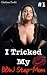 I Tricked My BBW Step-Mom (Episode 1) by Chelsea Brulé