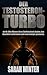 Der Testosteron-Turbo ab 40...