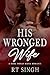 His Wronged Wife; Pregnant with Mafia King's Child by RT Singh