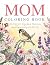 MOM COLORING BOOK: RELAXING...