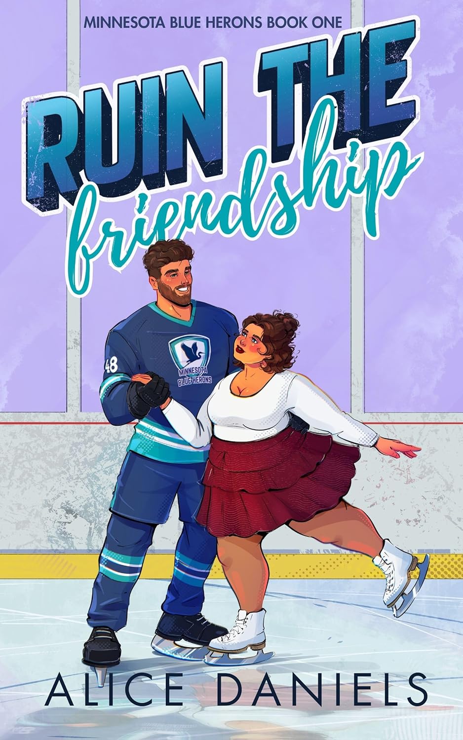 Ruin The Friendship (Minnesota Blue Herons, #1)