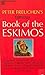Book of the Eskimos by Peter Freuchen
