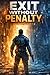 EXIT WITHOUT PENALTY