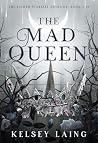 The Mad Queen