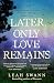 Later, Only Love Remains