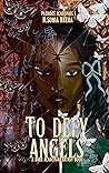 To Defy Angels by N. Sonia Nkera
