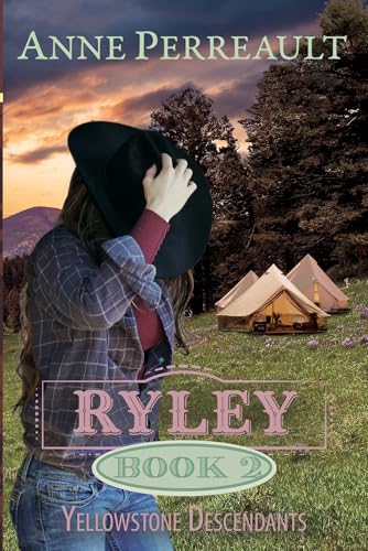 Ryley, Yellowstone Descendants: Their cover is a lie. The danger is real. Their faith must save them. (Kindle Edition)