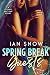 Spring Break Guests: A Stea...