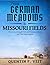 From German Meadows to Missouri Fields by Quentin F. Veit