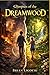 Glimpses of the Dreamwood