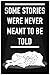 Some Stories Were Never Meant to Be Told (Lunar Abyss)