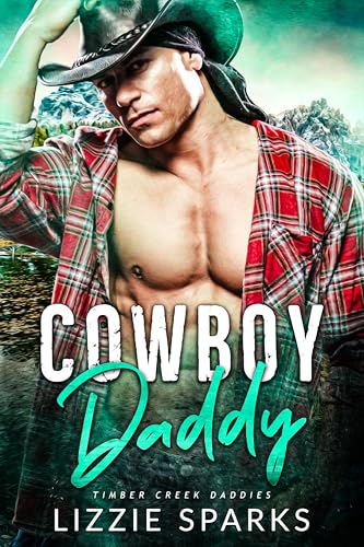 Cowboy Daddy (Timber Creek Daddies Book 9)