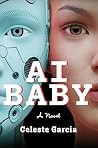 AI Baby: A Novel