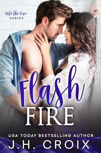 Flash Fire (Into The Fire Book 16)
