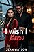 I wish I knew: A Billionair...
