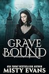 Grave Bound, The ...