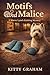 Motifs and Malice by Kitty Graham