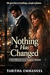 Nothing Has Chang...