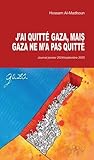 J'ai quitté Gaza,...