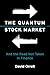 The Quantum Stock Market: A...