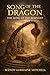 Song of the Dragon: The Son...