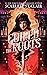 Coiled at the Roots (Blood of Lilith, #2)