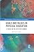 Goals and Values in Physical Education: A Focus on the Affective Domain (Routledge Studies in Physical Education and Youth Sport)