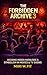 The Forbidden Archive 3: De...