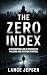 THE ZERO INDEX: A Technothr...