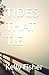 TIDES THAT TIE