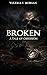 Broken: A Tale of Obsession