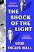 The Shock of the Light