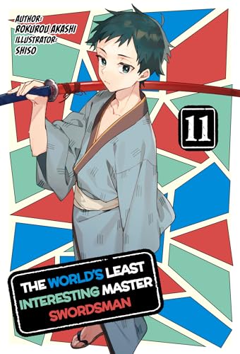 The World's Least Interesting Master Swordsman: Volume 11 (Kindle Edition)