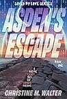 Aspen's Escape: C...