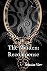 The Maiden: Recom...
