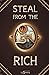 Steal From The Rich by Vil N. Melling