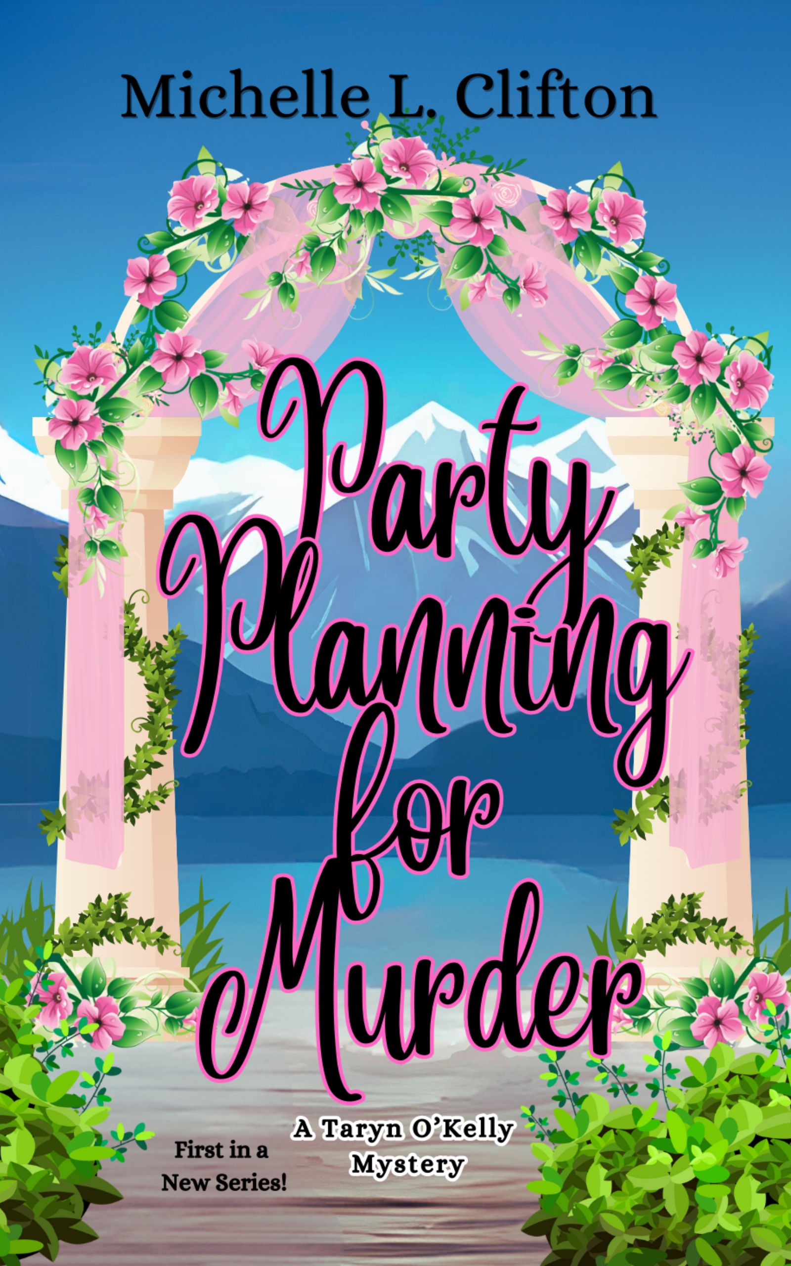 Party Planning For Murder: (A Taryn O'Kelly Mystery)