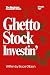 Ghetto Stock Investin' by Bruce Gibson