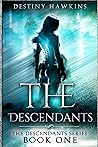 The Descendants (The Descendants, #1) The Descendants (The Descendants, #1)