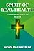 Spirit of Real Health: A Bi...