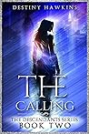 The Calling (The Descendants #2) The Calling (The Descendants #2)