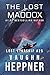 The Lost Maddox (Lost Starship Series Book 25)