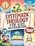 Systematic Theology for Kid...