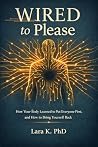 Wired to Please: ...