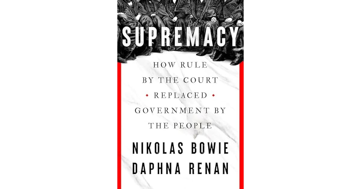 Government Ruling Over People Book giveaway for Supremacy: How Rule by the Court Replaced Government ...