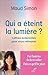 Qui a éteint la lumière ?: ...