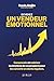 Devenez un vendeur émotionnel: Comprendre et maîtriser les émotions de vos prospects pour les convertir en clients réguliers (French Edition)