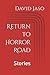 Return to Horror Road: Stories